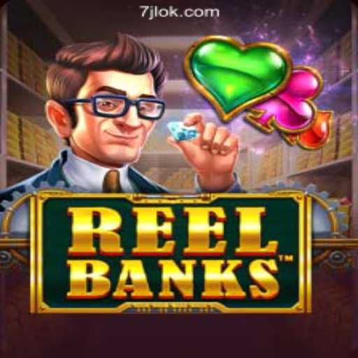 ReelBanks: The Thrilling Slot Experience at 7JL.COM Online Casino Philippines